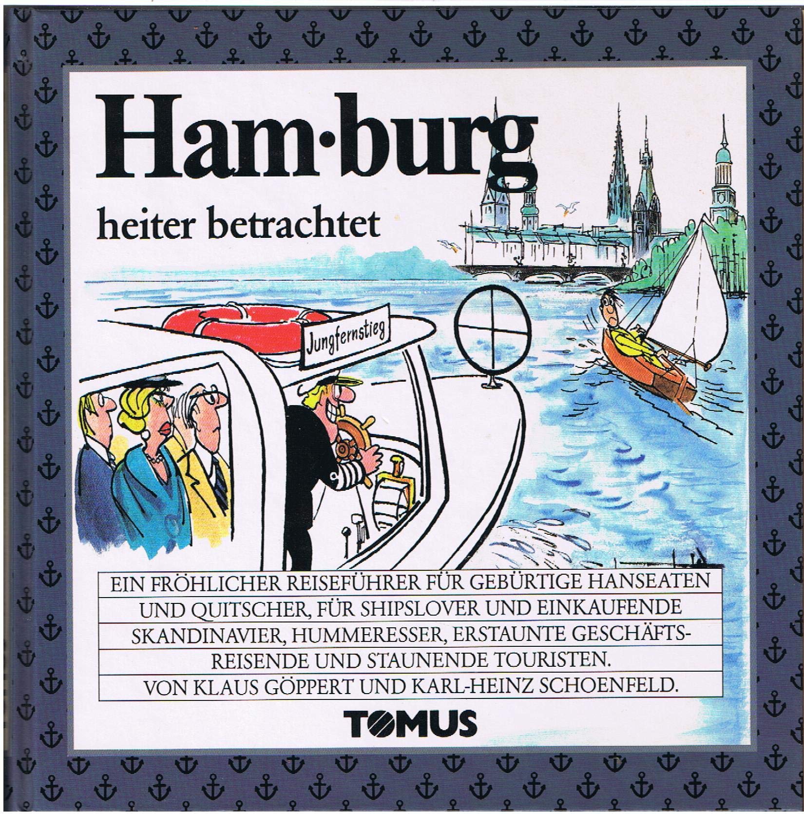 Hamburg heiter betrachtet (Tomus - Die fröhlichen Reiseführer) Travel
