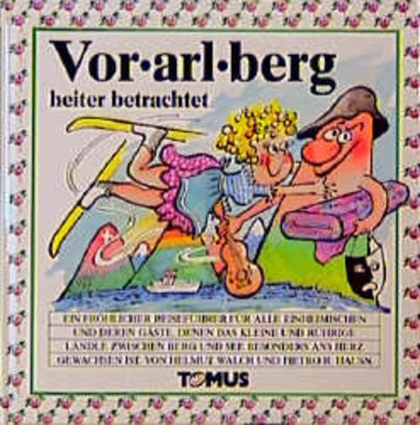 Vorarlberg (Tomus - Die fröhlichen Reiseführer) Books