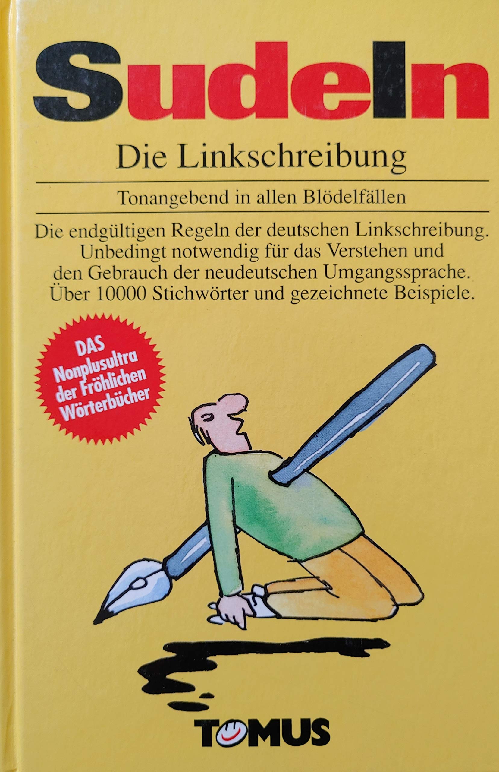Sudeln. Die Linksschreibung - Tonangebend in allen Blödelfällen. Books