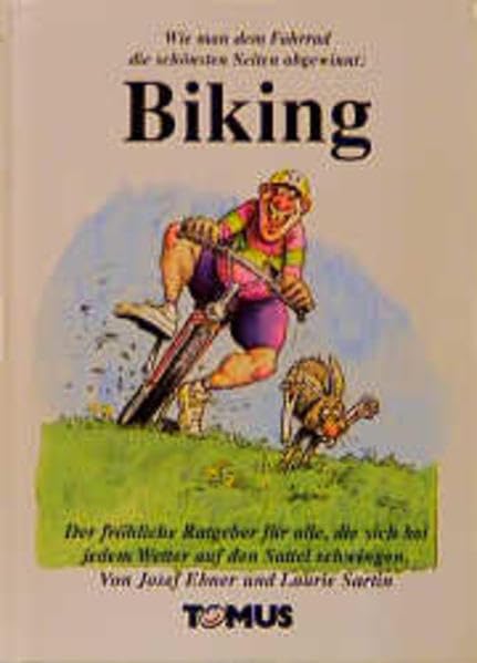 Biking (Tomus - Die fröhlichen Ratgeber) Books