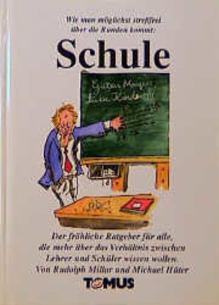 Schule (Tomus - Die fröhlichen Ratgeber) Lifestyle