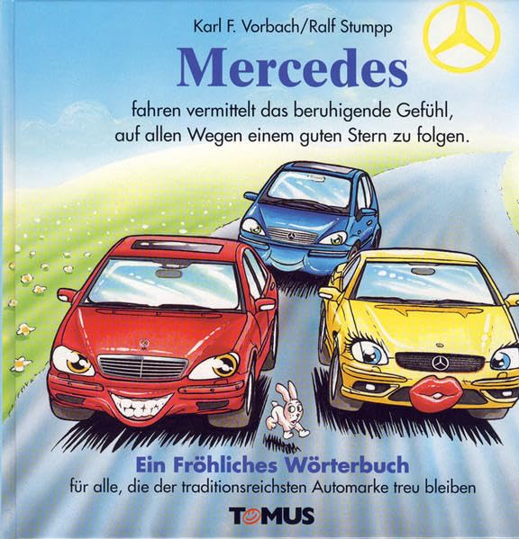 BMW fahren: Ein Fröhliches Wörterbuch für alle 1er, 3er, 5er, 7er und 8er-Fans, die ohne das weiß-blaue Emblem nicht unterwegs sein möchten (Tomus - Die fröhlichen Wörterbücher) Manga