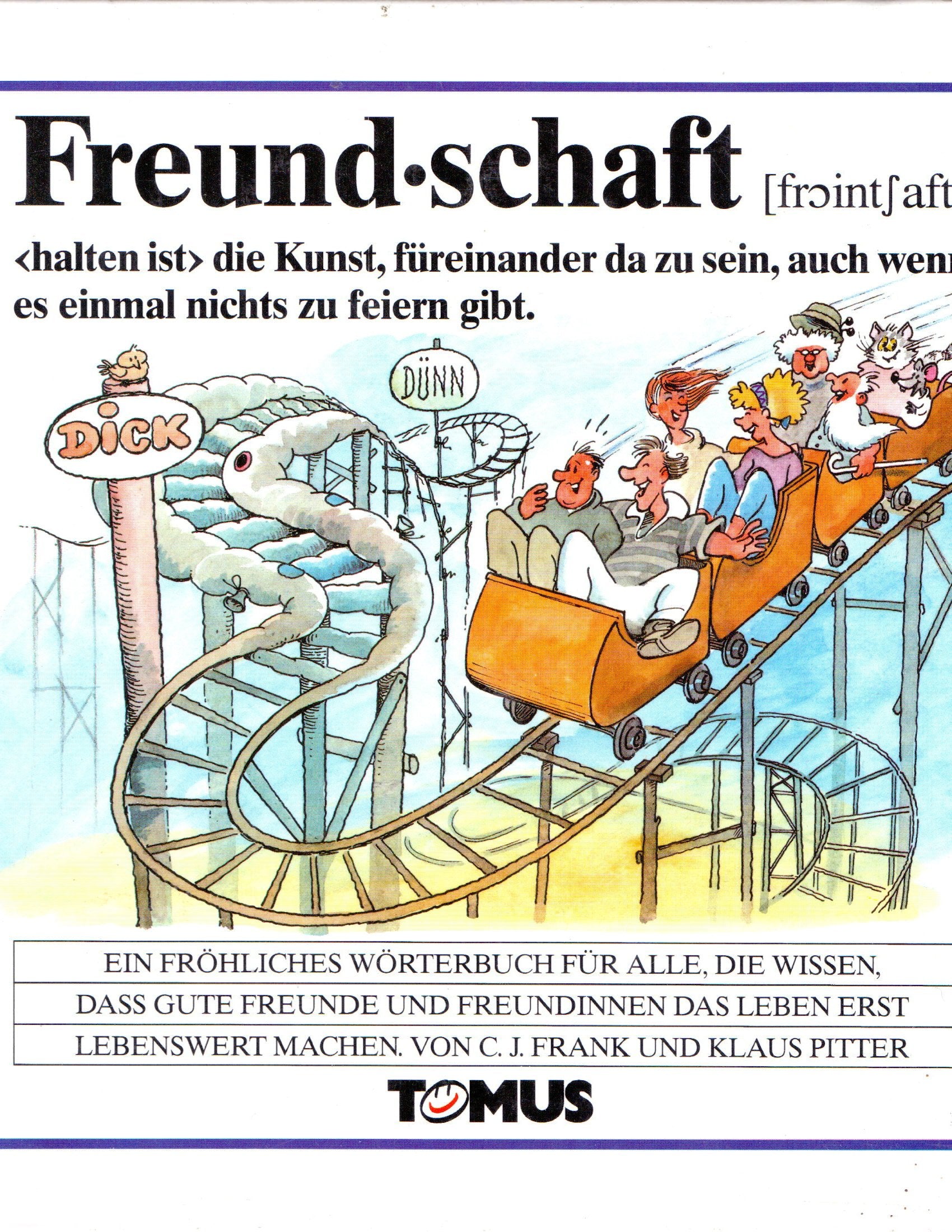Freundschaft: Ein fröhliches Wörterbuch für alle, die wissen, daß gute Freunde und Freundinnen das Leben erst lebenswert machen Manga