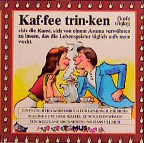 Kaffee trinken (Tomus - Die fröhlichen Wörterbücher) Learning & Reference