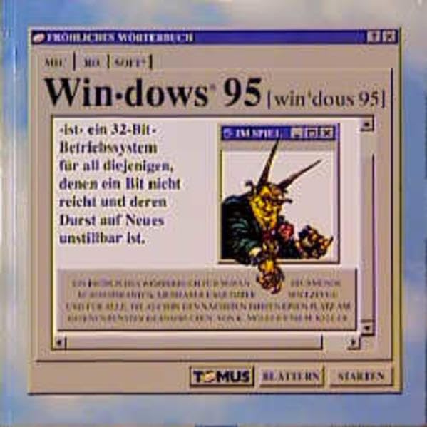 Windows '95: Ein fröhliches Wörterbuch für voranstürmende Büroaspiranten, Liebhaber exquisiter Spielzeuge und alle, die auch in den nächsten Jahren ... (Tomus - Die fröhlichen Wörterbücher) Manga