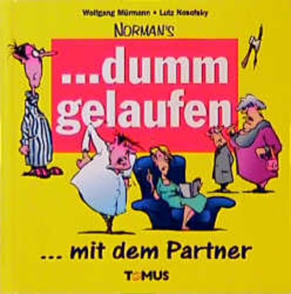 Norman's . . . dumm gelaufen, Mit dem Partner Cartoons