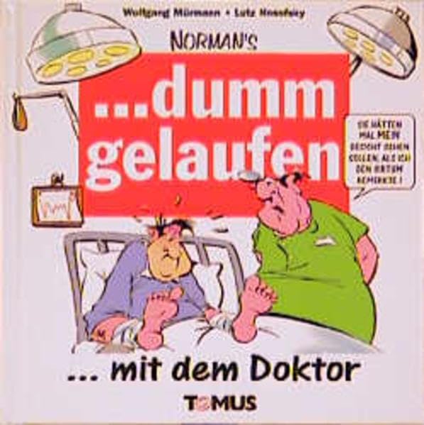 Norman's . . . dumm gelaufen, Mit dem Doktor Humour & Satire