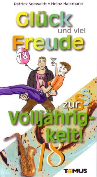 Glück und viel Freude zur Volljährigkeit!: Glückwunschbüchlein mit Umschlag Manga