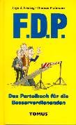 F.D.P., Das Parteibuch für Besserverdienende Books