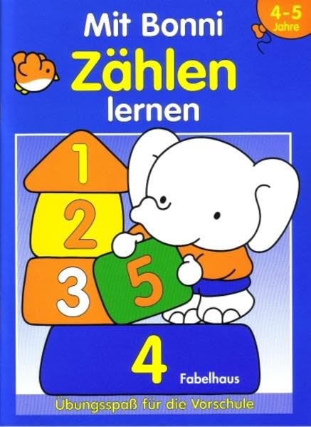 Mit Bonni Zählen lernen: 4–5 Jahre (Fabelhaus = Imprint by Tomus Verlag für Kinderbuchprogramm) Non-fiction