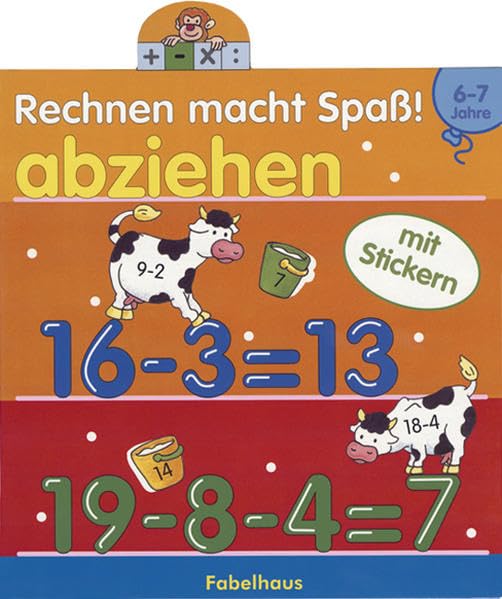 Rechnen macht Spass - abziehen: Stickerbuch (Fabelhaus = Imprint by Tomus Verlag für Kinderbuchprogramm) Non-fiction