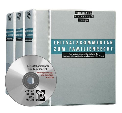 Leitsatzkommentar zum Familienrecht: Eine systematische Darstellung der Rechtsprechung für die familienrechtliche Praxis. Loseblattausgabe Books