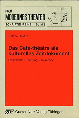 Das Café-théâtre als kulturelles Zeitdokument: Geschichte - Gattung - Rezeption Film, Art & Culture