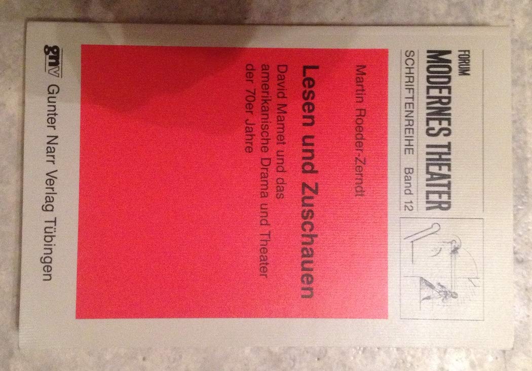 Lesen und Zuschauen: David Mamet und das amerikanische Drama und Theater der 70er Jahre Professional & Reference Books