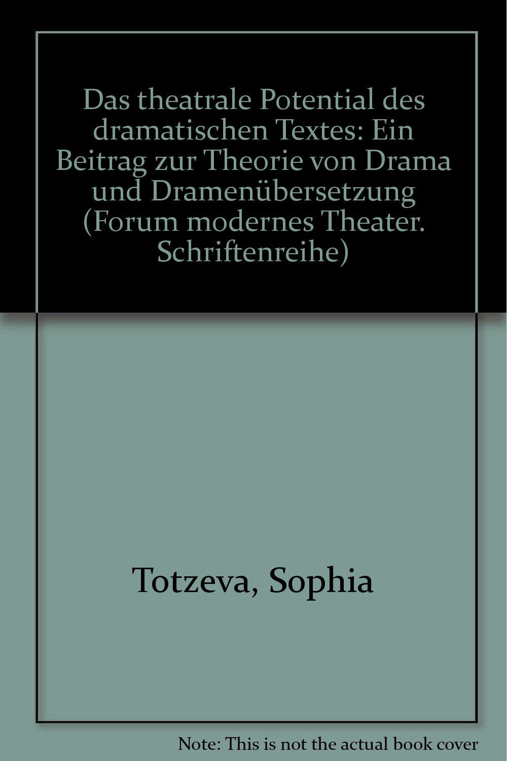 Das theatrale Potential des dramatischen Textes: Ein Beitrag zur Theorie von Drama und Dramenübersetzung Film, Art & Culture