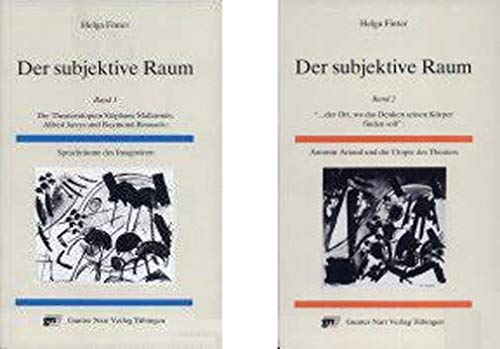Der subjektive Raum. Bd 1. Die Theaterutopien Stéphane Mallarmés, Alfred Jarrys und Raymond Roussels:Sprachräume des Imaginären Film, Art & Culture