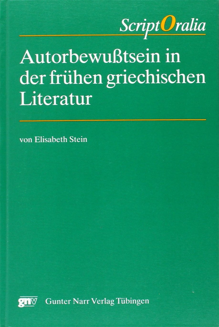 Autorenbewusstsein in der frühen griechischen Literatur Books
