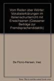 Vom Reden über Wörter: Vokabelerklärungen im Italienischunterricht mit Erwachsenen Foreign Languages ​​& Dictionaries