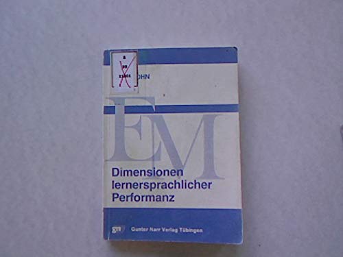 Dimensionen lernersprachlicher Performanz. Theoretische und empirische Untersuchungen zum Zweitsprachenerwerb Books