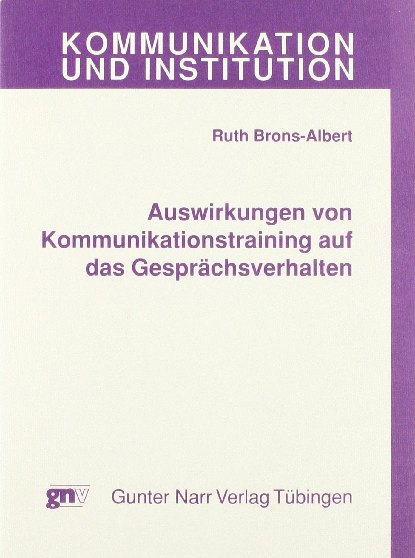 Auswirkungen von Kommunikationstraining auf das Gesprächsverhalten Law