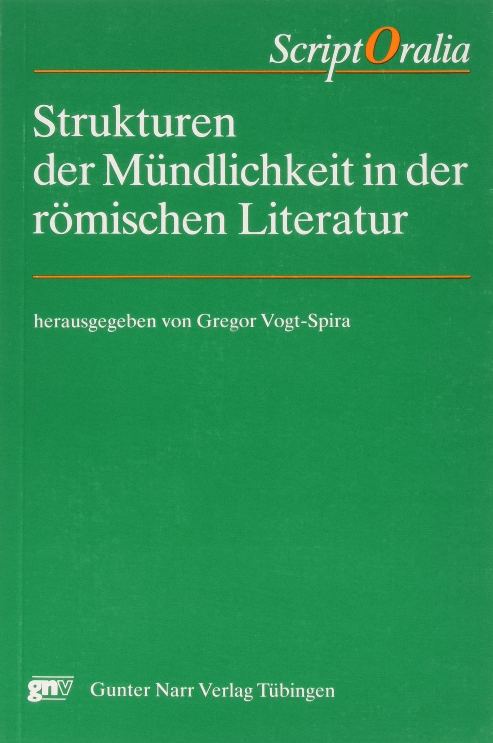 Strukturen der Mündlichkeit in der römischen Literatur Books