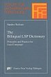 The Bilingual LSP Dictionary: Principles and Practice for Legal Language Books