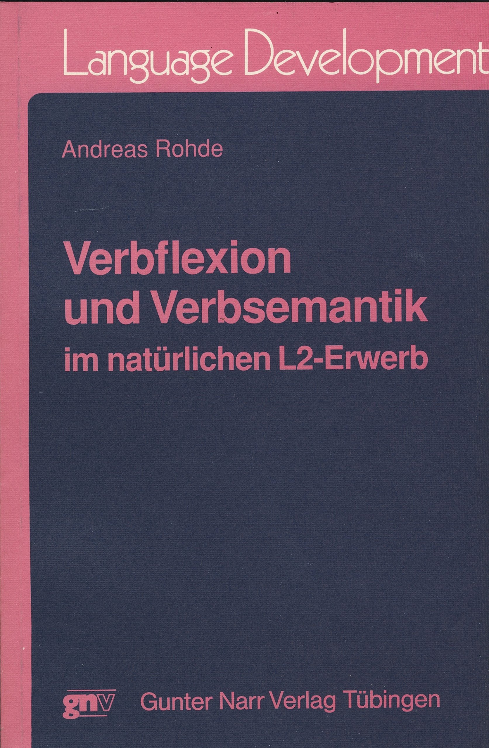 Verbflexion und Verbsemantik im natürlichen L2-Erwerb Books