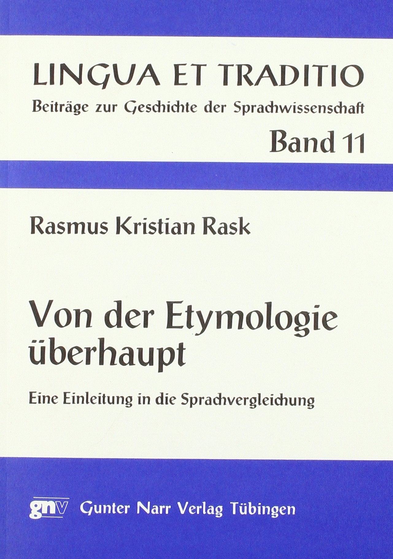 Von der Etymologie überhaupt: Eine Einleitung in die Sprachvergleichung Books