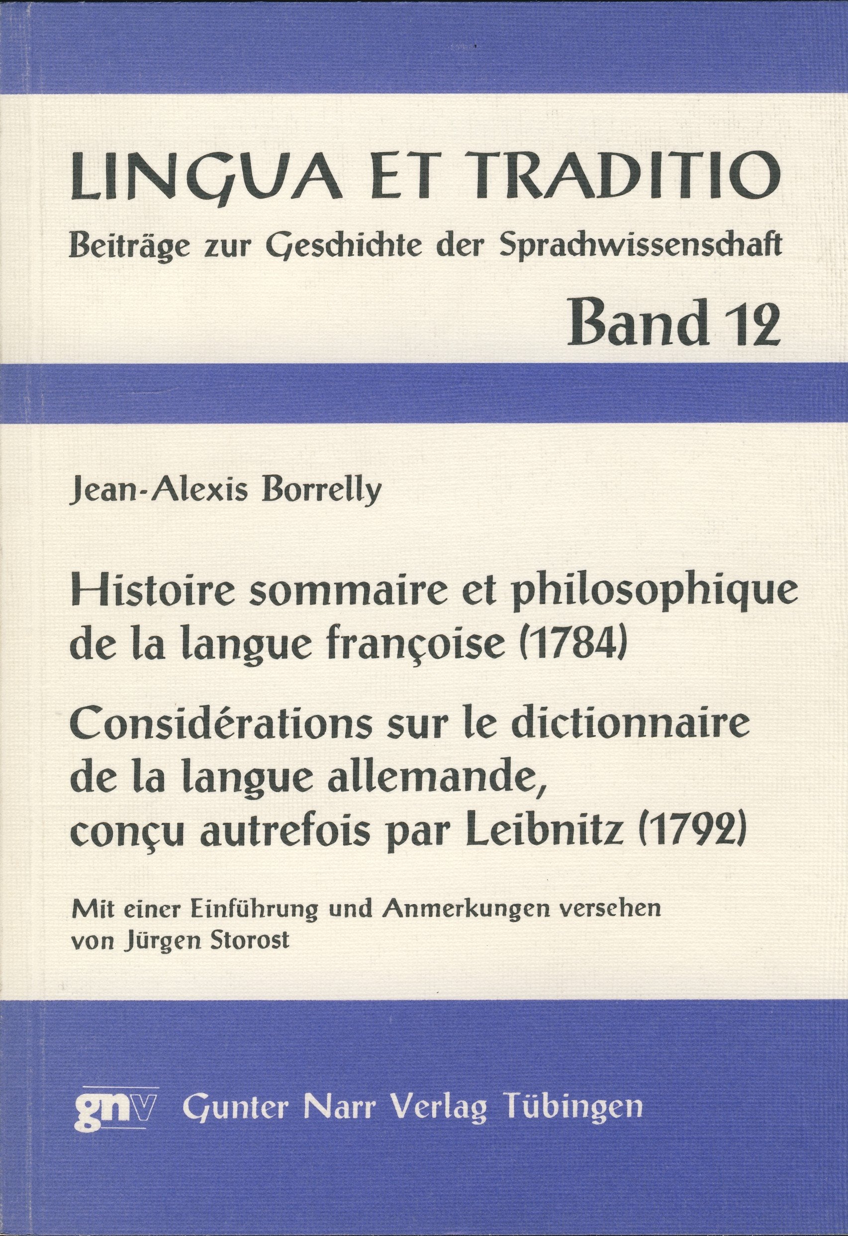 Histoire sommaire et philosophique de la langue françoise (1784). Considerations sur le dictionnaire de la langue allemande, conçu autrefois par Leibnitz (1792) Foreign Languages ​​& Dictionaries