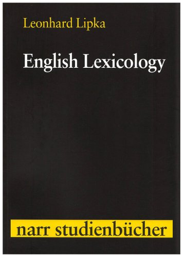 English Lexicology: Lexical Structure, Word Semantics, and Word-Formation (Narr Studienbücher) Books