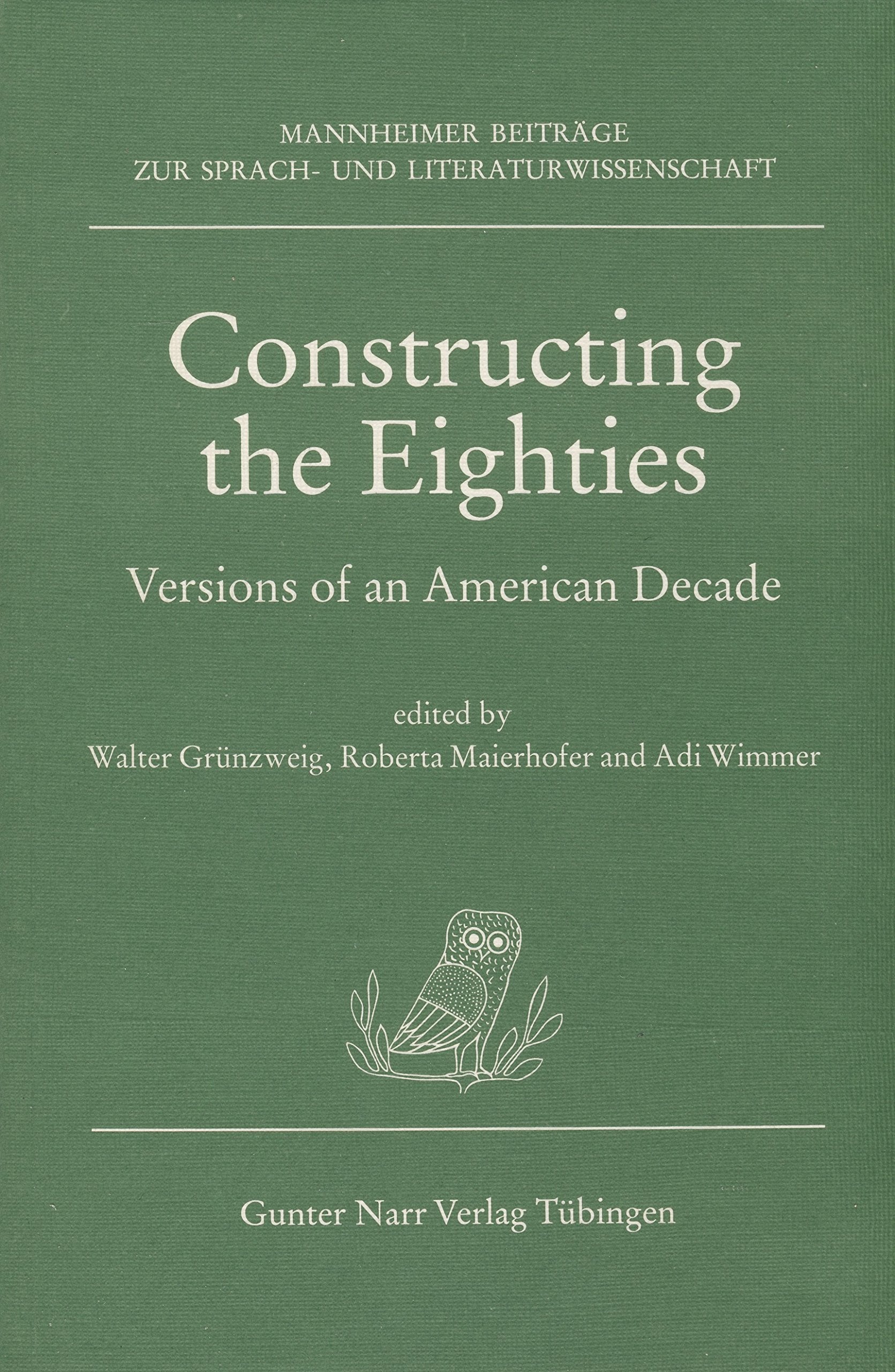 Constructing the Eighties: Versions of an American Decade Professional & Reference Books