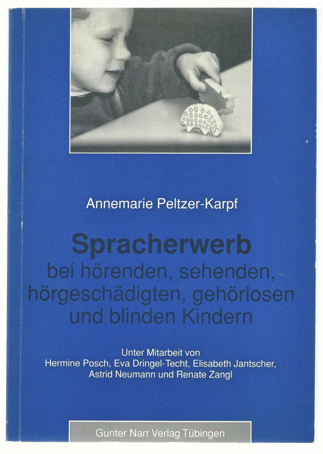 Spracherwerb bei hörenden, sehenden, hörgeschädigten, gehörlosen und blinden Kindern Education & Training