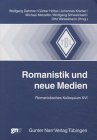 Romanistik und neue Medien: Romanistisches Kolloquium XVI (Tübinger Beiträge zur Linguistik) Contemporary literature Books