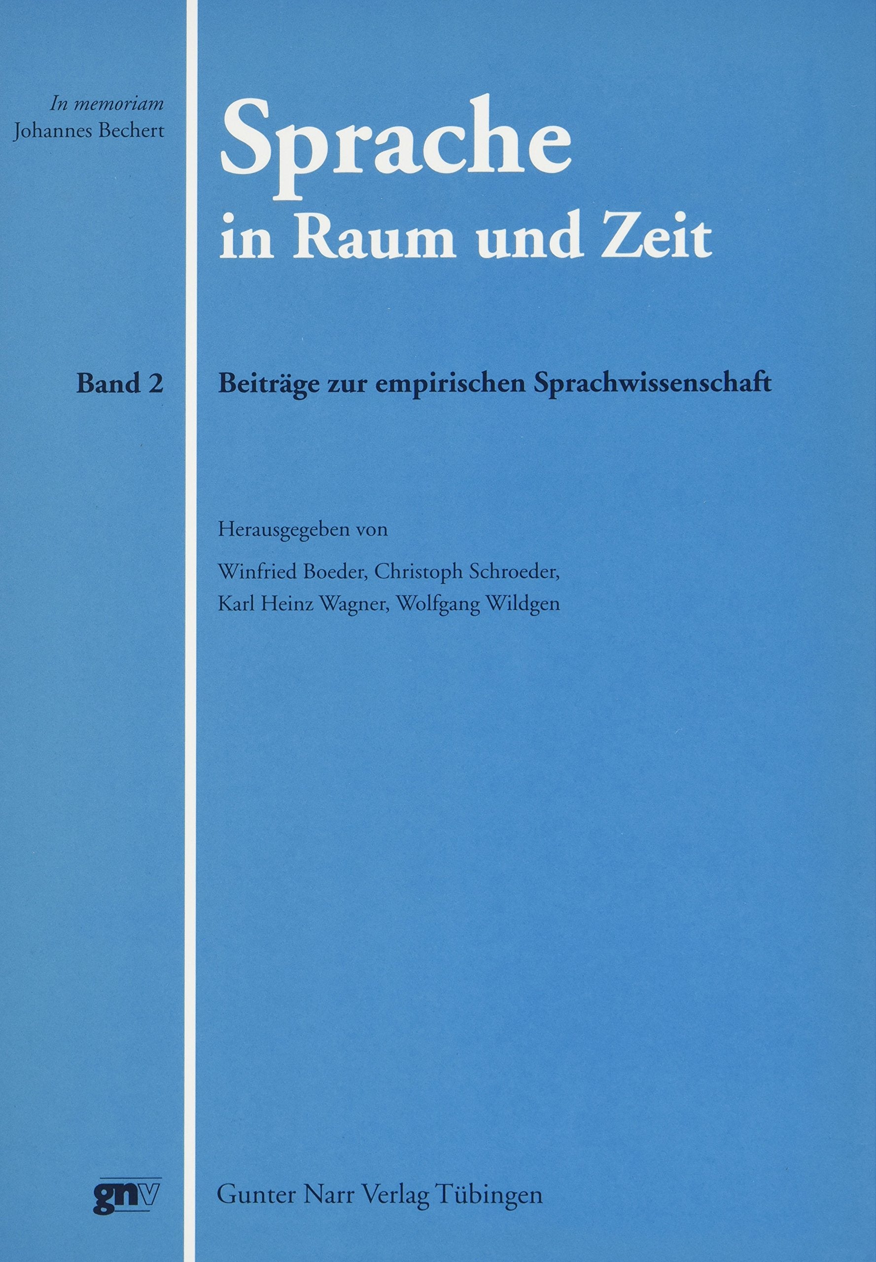 Sprache in Raum und Zeit. In memoriam Johannes Bechert: Sprache in Raum und Zeit, 2 Bde., Bd.2, Beiträge zur empirischen Sprachwissenschaft Foreign Languages ​​& Dictionaries