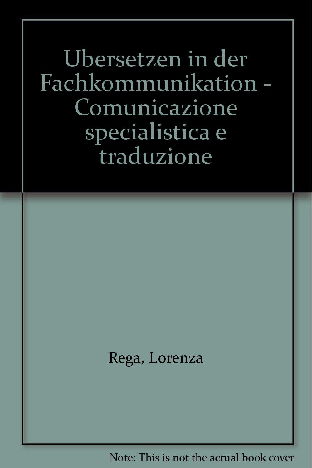 ÜberSetzen in der Fachkommunikation - Comunicazione specialistica e traduzione: (z. Tl. in dtsch., engl. u. italien. Sprache) (Forum für Fachsprachenforschung, 64) Social Sciences