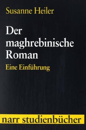 Der maghrebinische Roman: Eine Einführung (Narr Studienbücher) Contemporary literature