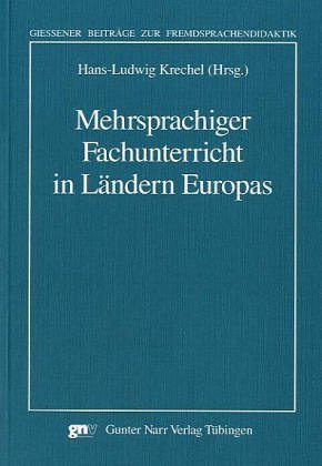 Mehrsprachiger Fachunterricht in Ländern Europas (Giessener Beiträge zur Fremdsprachendidaktik) Education & Training