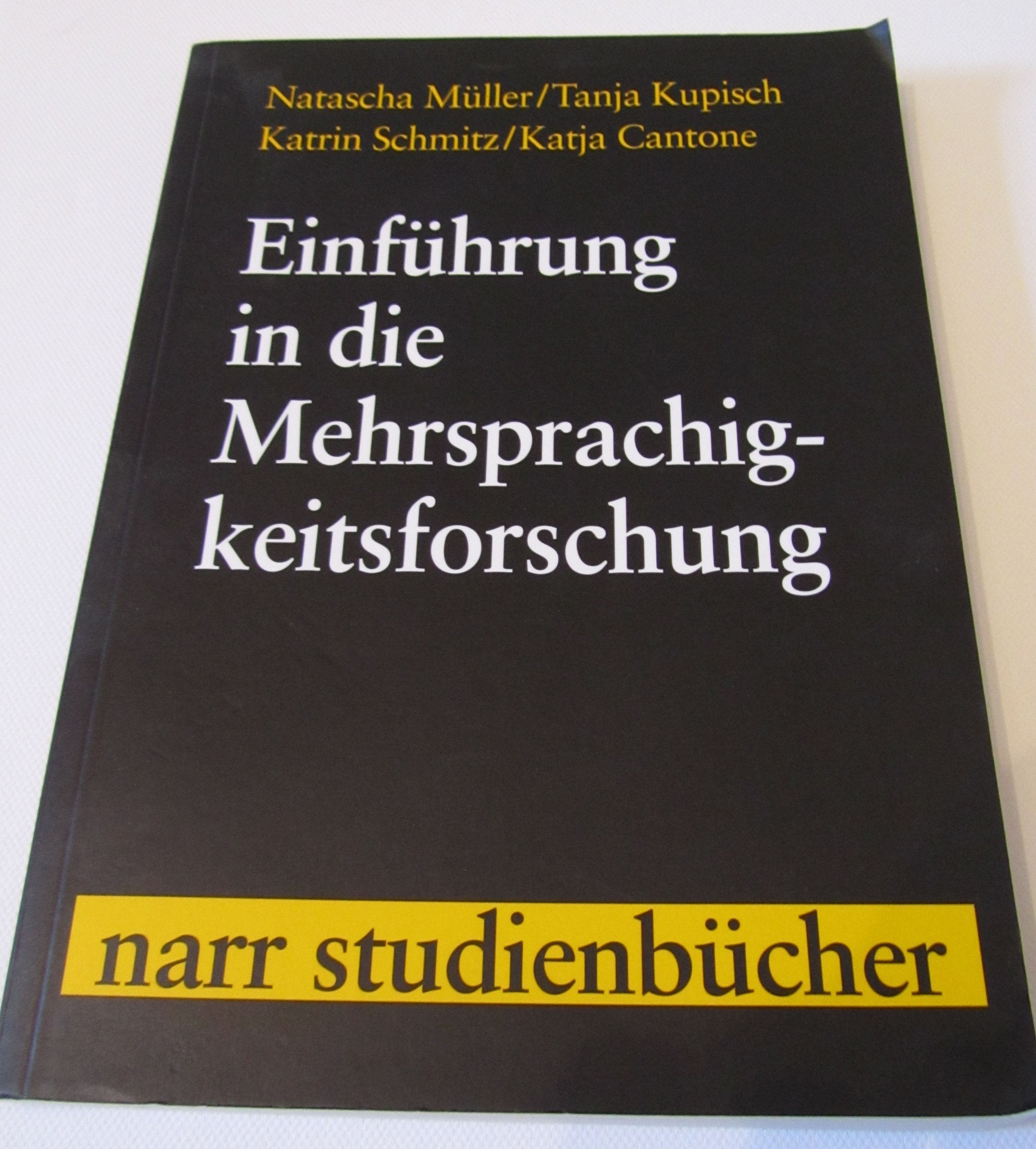 Einführung in die Mehrsprachigkeitsforschung: Deutsch, Französisch, Italienisch (narr studienbücher) Social Sciences