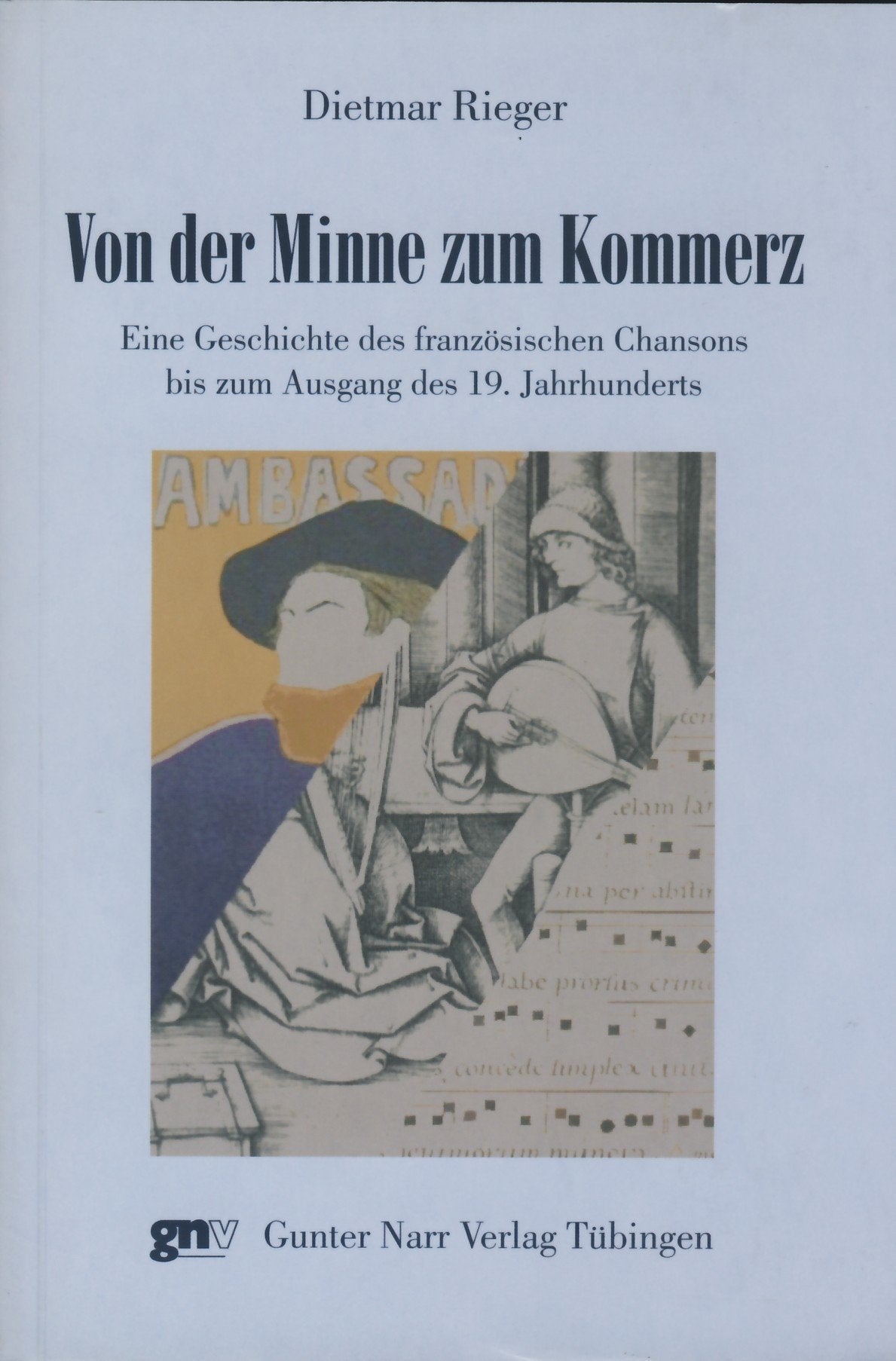 Von der Minne zum Kommerz: Eine Geschichte des französischen Chansons bis zum Ausgang des 19. Jahrhunderts Contemporary literature Books