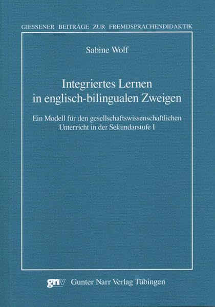 Integratives Lernen im englisch-bilingualen Unterricht Education & Training