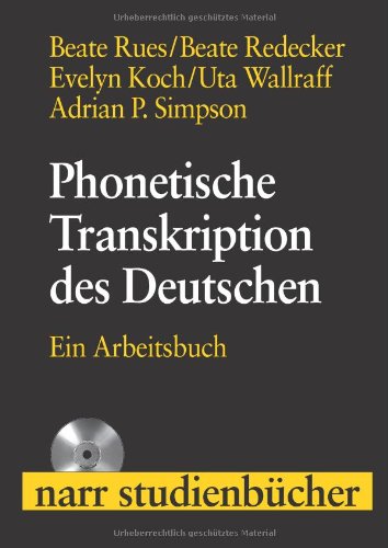Phonetische Transkription des Deutschen: Ein Arbeitsbuch mit CD (Narr Studienbücher) Professional & Reference Books