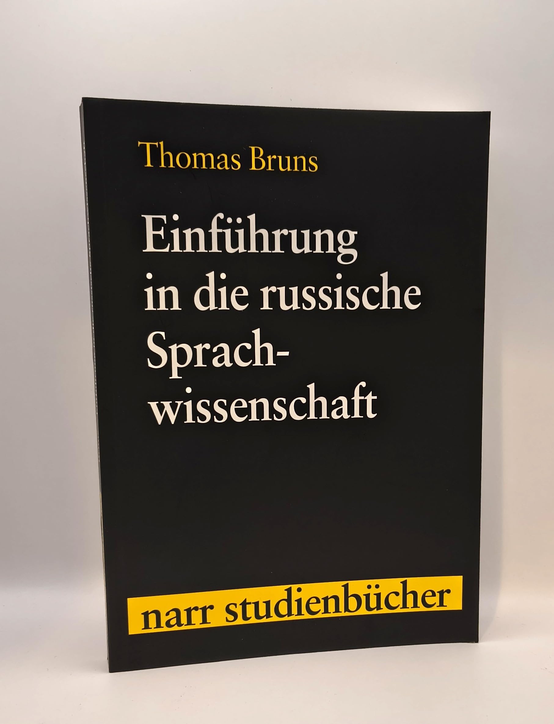 Einführung in die russische Sprachwissenschaft: Mit einem historischen Teil (Narr Studienbücher) Contemporary literature