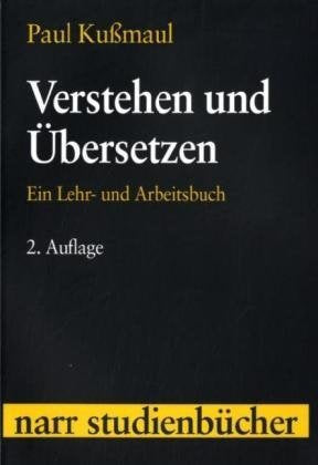 Verstehen und Übersetzen: Ein Lehr- und Arbeitsbuch (Narr Studienbücher) Social Sciences