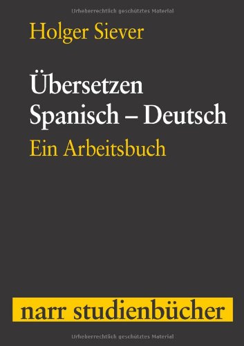 Übersetzen Spanisch - Deutsch: Ein Arbeitsbuch Books