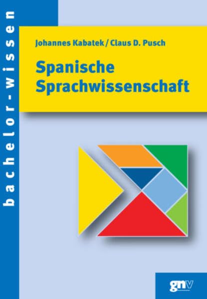 Spanische Sprachwissenschaft: Eine Einführung (bachelor-wissen) Contemporary literature