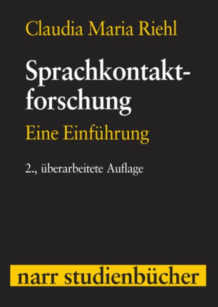 Sprachkontaktforschung: Eine Einführung (Narr Studienbücher) Social Sciences