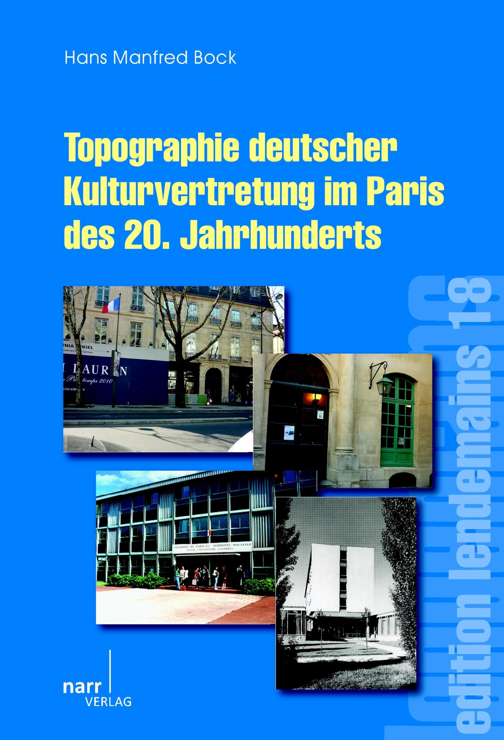 Topographie deutscher Kulturvertretung im Paris des 20. Jahrhunderts (édition lendemain) Contemporary literature