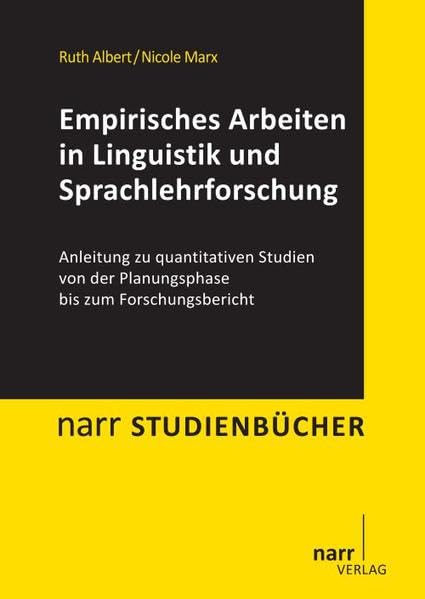Empirisches Arbeiten in Linguistik und Sprachlehrforschung: Anleitung zu quantitativen Studien von der Planungsphase bis zum Forschungsbericht (Narr Studienbücher) Social Sciences Books