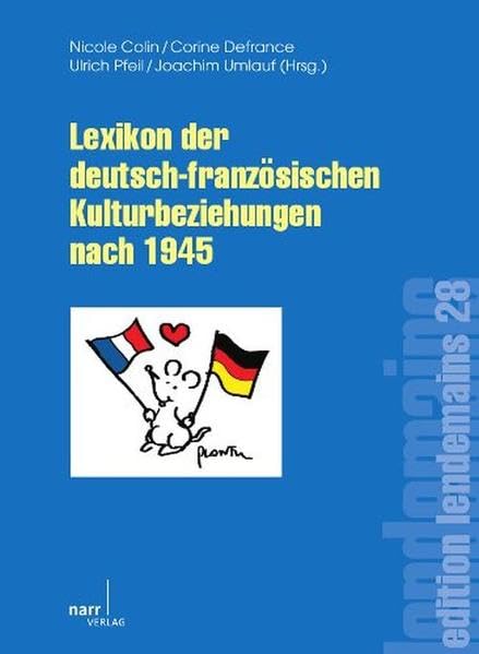 Lexikon der deutsch-französischen Kulturbeziehungen nach 1945 Contemporary literature