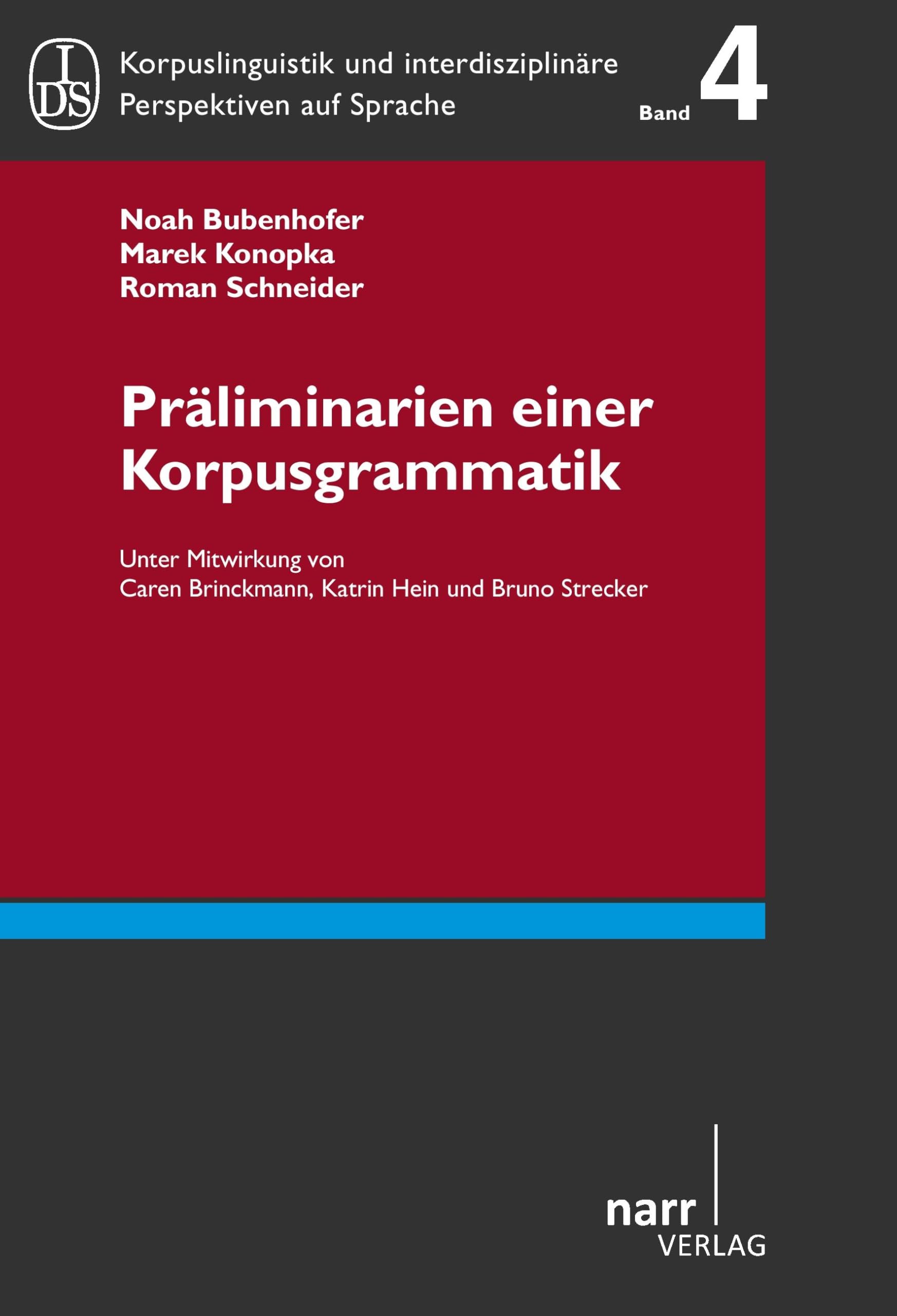 Präliminarien einer Korpusgrammatik (CLIP, Band 4) Social Sciences